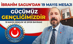 İbrahim Sagun'dan 19 Mayıs Mesajı Gücümüz Gençliğimizdir