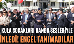 Kula Sokakları Bando Sesleriyle İnledi! Engel Tanımadılar