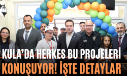 Kula’da Herkes Bu Projeleri Konuşuyor! İşte Detaylar