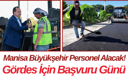 Manisa Büyükşehir Personel Alacak! Gördes İçin Başvuru Günü