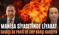 Manisa Siyasetinde Liyakat Savaşı AK Parti ve CHP Karşı Karşıya
