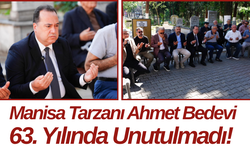 Manisa Tarzanı Ahmet Bedevi 63. Yılında Unutulmadı!