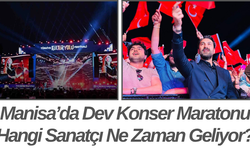 Manisa’da Dev Konser Maratonu Hangi Sanatçı Ne Zaman Geliyor