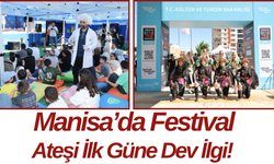 Manisa’da Festival Ateşi İlk Güne Dev İlgi!