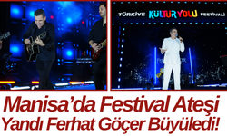 Manisa’da Festival Ateşi Yandı Ferhat Göçer Büyüledi!