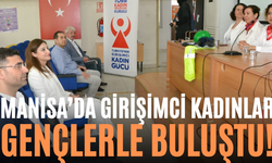 Manisa’da Girişimci Kadınlar Gençlerle Buluştu!