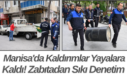 Manisa'da Kaldırımlar Yayalara Kaldı! Zabıtadan Sıkı Denetim