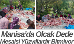 Manisa’da Olcak Dede Mesaisi Yüzyıllardır Bitmiyor