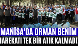 Manisa'da Orman Benim Harekatı Tek Bir Atık Kalmadı!