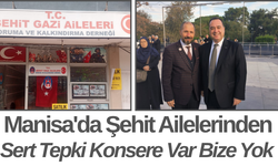 Manisa'da Şehit Ailelerinden Sert Tepki Konsere Var Bize Yok