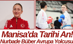 Manisa'da Tarihi An! Nurbade Büber Avrupa Yolcusu