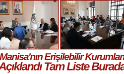 Manisa'nın Erişilebilir Kurumları Açıklandı Tam Liste Burada