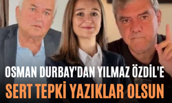 Osman Durbay'dan Yılmaz Özdil'e Sert Tepki Yazıklar Olsun