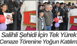 Salihli Şehidi İçin Tek Yürek! Cenaze Törenine Yoğun Katılım