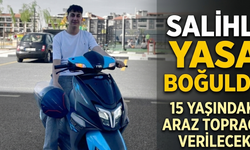 Salihli Yasa Boğuldu 15 Yaşındaki Araz Toprağa Verilecek