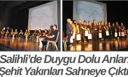 Salihli’de Duygu Dolu Anlar! Şehit Yakınları Sahneye Çıktı