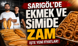 Sarıgöl'de Ekmek ve Simide Zam İşte Yeni Fiyatlar!