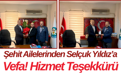Şehit Ailelerinden Selçuk Yıldız’a Vefa! Hizmet Teşekkürü