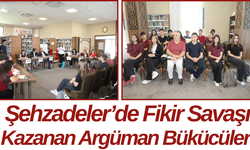 Şehzadeler’de Fikir Savaşı Kazanan Argüman Bükücüler