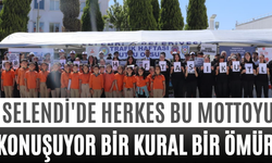 Selendi'de Herkes Bu Mottoyu Konuşuyor Bir Kural Bir Ömür!