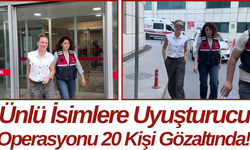 Ünlü İsimlere Uyuşturucu Operasyonu 20 Kişi Gözaltında!