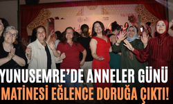 Yunusemre’de Anneler Günü Matinesi Eğlence Doruğa Çıktı!