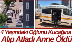 4 Yaşındaki Oğlunu Kucağına Alıp Atladı Anne Öldü