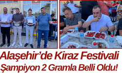 Alaşehir’de Kiraz Festivali Şampiyon 2 Gramla Belli Oldu!