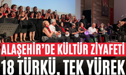 Alaşehir’de Kültür Ziyafeti 18 Türkü, Tek Yürek