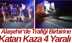 Alaşehir’de Trafiği Birbirine Katan Kaza 4 Yaralı