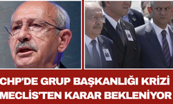 CHP'de Grup Başkanlığı Krizi Meclis'ten Karar Bekleniyor
