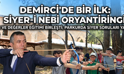 Demirci’de Bir İlk Siyer-i Nebi Oryantiringi!