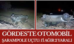 Gördes’te Otomobil Şarampole Uçtu: 1'i Ağır 2 Yaralı