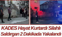 KADES Hayat Kurtardı Silahlı Saldırgan 2 Dakikada Yakalandı