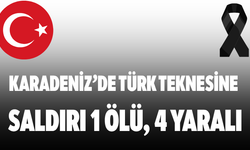 Karadeniz’de Türk Teknesine Saldırı 1 Ölü, 4 Yaralı