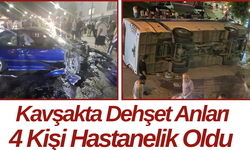 Kavşakta Dehşet Anları 4 Kişi Hastanelik Oldu