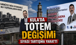 Kula’da Totem Değişimi Siyasi Tartışma Yarattı