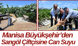 Manisa Büyükşehir’den Sarıgöl Çiftçisine Can Suyu