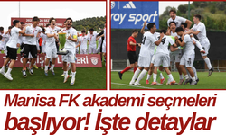 Manisa FK akademi seçmeleri başlıyor! İşte detaylar