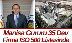 Manisa Gururu 35 Dev Firma İSO 500 Listesinde