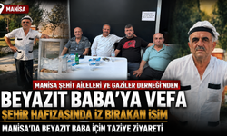Manisa Şehit Aileleri Derneği’nden Beyazıt Baba”ya Vefa