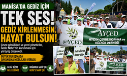 Manisa’da Gediz İçin Tek Ses Gediz Kirlenmesin, Hayat Bulsun