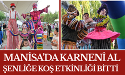 Manisa’da Karneni Al, Şenliğe Koş Etkinliği Bitti