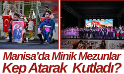 Manisa’da Minik Mezunlar Kep Atarak Kutladı?