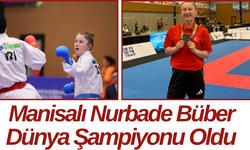 Manisalı Nurbade Büber Dünya Şampiyonu Oldu