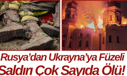 Rusya’dan Ukrayna’ya Füzeli Saldırı Çok Sayıda Ölü!