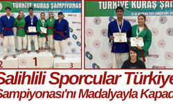 Salihlili Sporcular Türkiye Şampiyonası'nı Madalyayla Kapadı