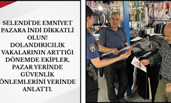 Selendi’de Emniyet Pazara İndi: "Dikkatli Olun!"
