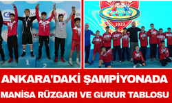 Ankara'daki Şampiyonada Manisa Rüzgarı ve Gurur Tablosu