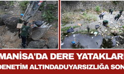 Manisa'da Dere Yatakları Denetim Altında:Duyarsızlığa Son!